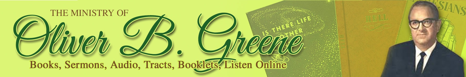 Oliver B Greene Books, Audio and Video Sermons